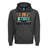 Charcoal Heather thats what i do i fix stuff and i know things Zipper Hoodie - MaliasSmallBusiness