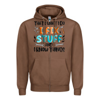 Chestnut thats what i do i fix stuff and i know things Zipper Hoodie - MaliasSmallBusiness