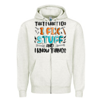 Oatmeal Heather thats what i do i fix stuff and i know things Zipper Hoodie - MaliasSmallBusiness