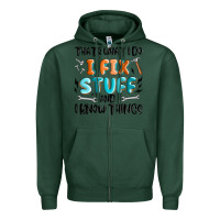 Sports Green thats what i do i fix stuff and i know things Zipper Hoodie - MaliasSmallBusiness