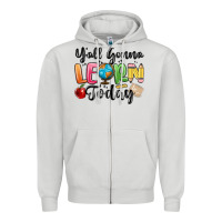 Dove Grey yall gonna learn today Zipper Hoodie - MaliasSmallBusiness