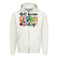 Oatmeal Heather yall gonna learn today Zipper Hoodie - MaliasSmallBusiness