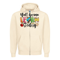 Sandshell yall gonna learn today Zipper Hoodie - MaliasSmallBusiness