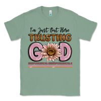 Sage im just out here trusting god Classic Tee - MaliasSmallBusiness
