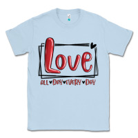Dusty Blue love all day every day hearts Classic Tee - MaliasSmallBusiness