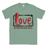 Sage love all day every day hearts Classic Tee - MaliasSmallBusiness