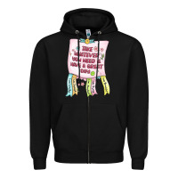Black take whatever you need  have a great day Zipper Hoodie - MaliasSmallBusiness