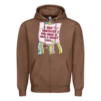 Chestnut take whatever you need  have a great day Zipper Hoodie - MaliasSmallBusiness