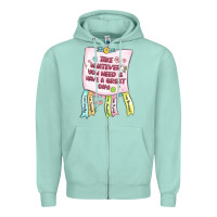Seafoam take whatever you need  have a great day Zipper Hoodie - MaliasSmallBusiness