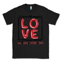 Black love all day every day Classic Tee - MaliasSmallBusiness
