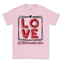 Bubblegum Pink love all day every day Classic Tee - MaliasSmallBusiness