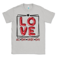 Moon Dust love all day every day Classic Tee - MaliasSmallBusiness