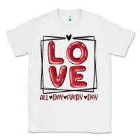 White love all day every day Classic Tee - MaliasSmallBusiness