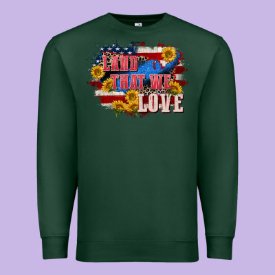 Land That We Love 4th Of July Premium Sweatshirt Designed By Cowgirlartshop