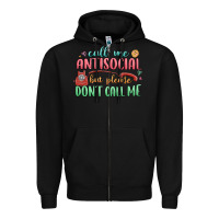 Black call me antisocial but please dont call me Zipper Hoodie - MaliasSmallBusiness