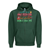 Sports Green call me antisocial but please dont call me Zipper Hoodie - MaliasSmallBusiness