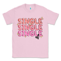 Bubblegum Pink single single single af Classic Tee - MaliasSmallBusiness