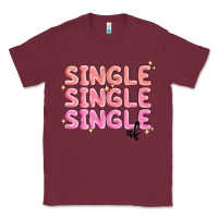 Burgundy single single single af Classic Tee - MaliasSmallBusiness