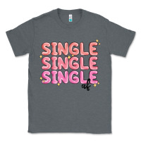 Charcoal Heather single single single af Classic Tee - MaliasSmallBusiness