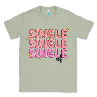 Matcha single single single af Classic Tee - MaliasSmallBusiness