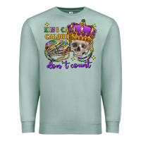 Seafoam king cake calories don't count skull Premium Sweatshirt - FaDigitalArtStudio