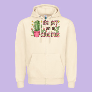 Go Sit On A Cactus Zipper Hoodie Designed By Maliassmallbusiness