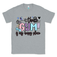 Heather Grey the gym is my happy place Classic Tee - MaliasSmallBusiness