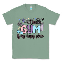 Sage the gym is my happy place Classic Tee - MaliasSmallBusiness
