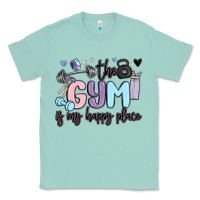 Seafoam the gym is my happy place Classic Tee - MaliasSmallBusiness