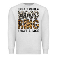 Oatmeal Heather i dont need a mood ring i have a face Premium Sweatshirt - CowhideDigitalArt