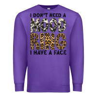 Purple i dont need a mood ring i have a face Premium Sweatshirt - CowhideDigitalArt