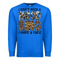 True Royal i dont need a mood ring i have a face Premium Sweatshirt - CowhideDigitalArt