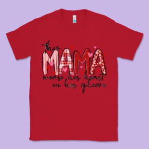 This Mama Wears Her Heart On Her Gleeve Classic Tee Designed By Maliassmallbusiness