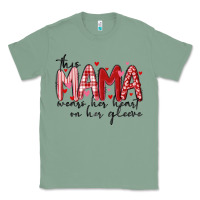 Sage this mama wears her heart on her gleeve Classic Tee - MaliasSmallBusiness
