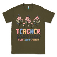 Army Green teacher plant seeds that grow forever Classic Tee - MaliasSmallBusiness