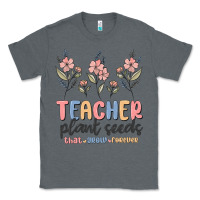 Charcoal Heather teacher plant seeds that grow forever Classic Tee - MaliasSmallBusiness