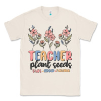 Natural teacher plant seeds that grow forever Classic Tee - MaliasSmallBusiness