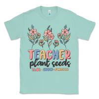 Seafoam teacher plant seeds that grow forever Classic Tee - MaliasSmallBusiness