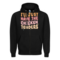 Black i'll just have the chicken tenders Zipper Hoodie - MaliasSmallBusiness