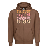 Chestnut i'll just have the chicken tenders Zipper Hoodie - MaliasSmallBusiness