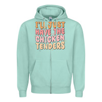 Seafoam i'll just have the chicken tenders Zipper Hoodie - MaliasSmallBusiness
