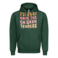 Sports Green i'll just have the chicken tenders Zipper Hoodie - MaliasSmallBusiness