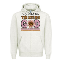 Im Just Out Here Trusting God Zipper Hoodie | Teevron