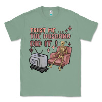 Sage trust me the husband did it Classic Tee - MaliasSmallBusiness