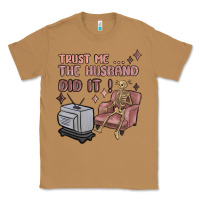 Toasted Coconut trust me the husband did it Classic Tee - MaliasSmallBusiness