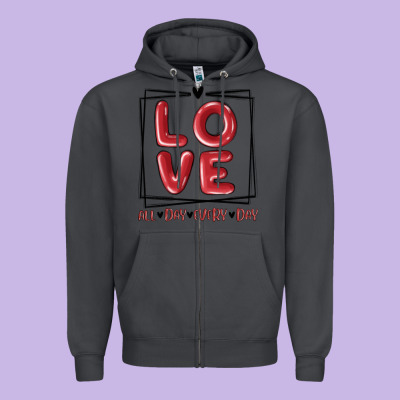 Zipper Hoodie love all day every day