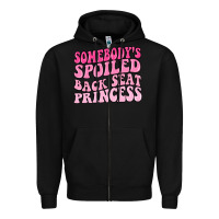 Black somebodys spoiled back seat princess Zipper Hoodie - MaliasSmallBusiness