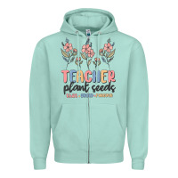 Seafoam teacher plant seeds that grow forever Zipper Hoodie - MaliasSmallBusiness