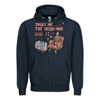 Navy trust me the husband did it Zipper Hoodie - MaliasSmallBusiness