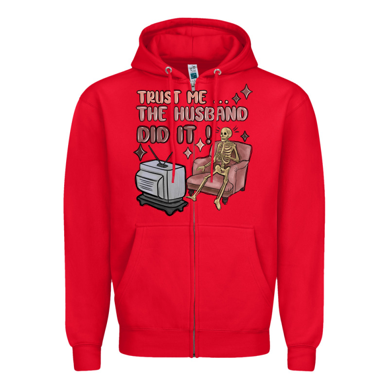 Trust Me The Husband Did It Zipper Hoodie by MaliasSmallBusiness | Teevron